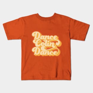 Dance Colin Dance Kids T-Shirt